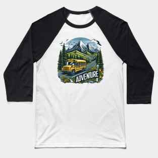 A School Bus On A Mountain Road, Bus Adventure Baseball T-Shirt